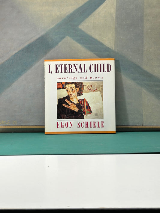 Paintings and Poems Egon Schiele (1985)