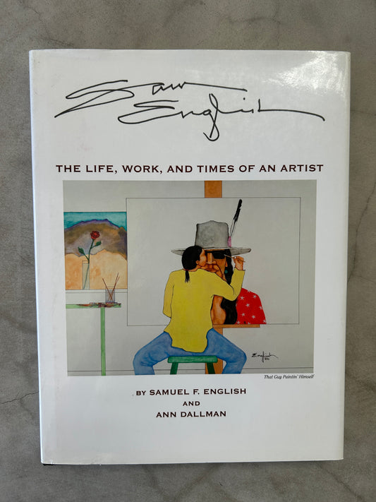 Sam English The Life, Work, and Times of an Artist Hardcover, 2009